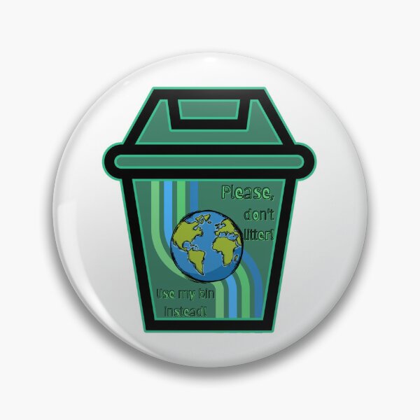 Item preview, Please don't litter! use my bin. designed and sold by -Archie Alexandre-.