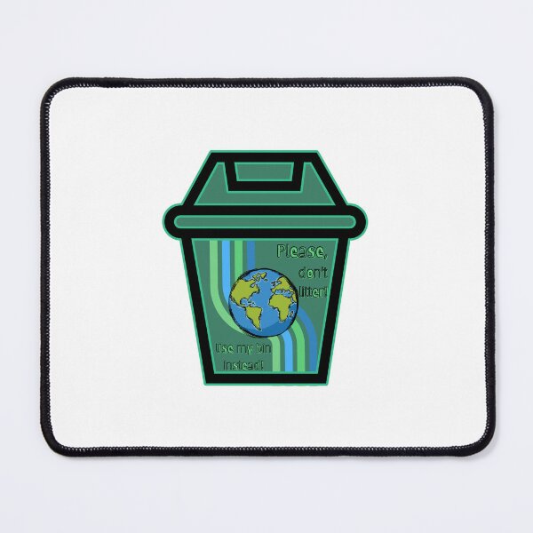 Item preview, Please don't litter! use my bin. designed and sold by -Archie Alexandre-.