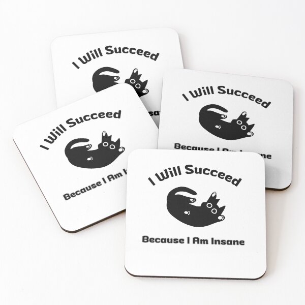 Item preview, I Will Succeed I Am Insane designed and sold by AMCreatix.