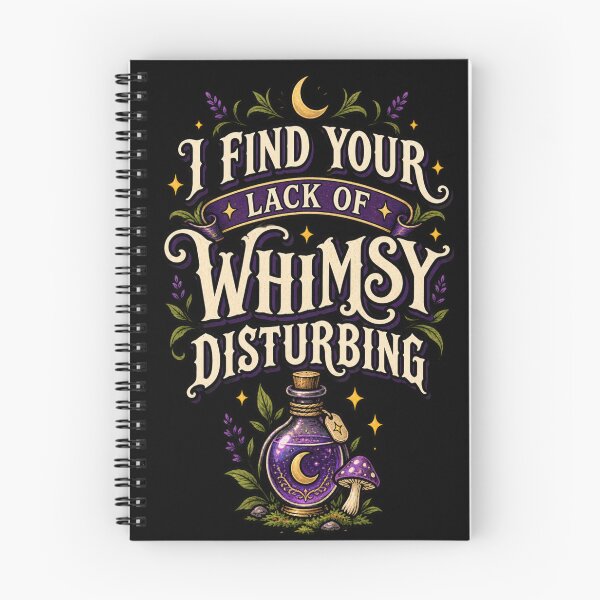 Item preview, I Find Your Lack of Whimsy disturbing designed and sold by HiPatti.