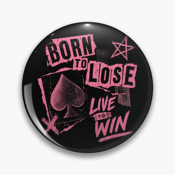 Item preview, Born To Lose Live To Win Gambler Player Winner Motivation designed and sold by RetroMini2026.
