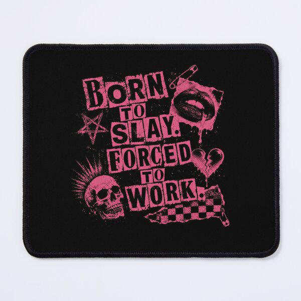 Item preview, Born To Slay Forced To Work Punk Goth Anti Work Rebel Slogan designed and sold by RetroMini2026.