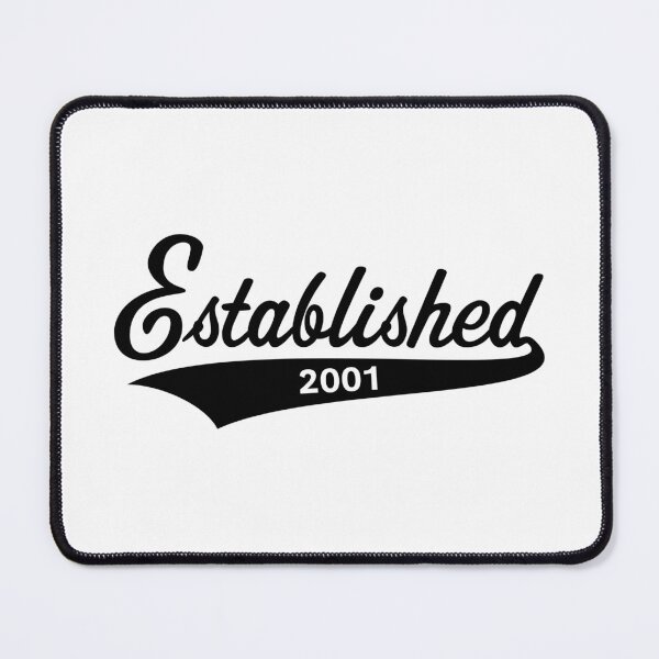 Item preview, Established 2001 (EST 2001 / Year Of Birth / Birthday / Black) designed and sold by MrFaulbaum.