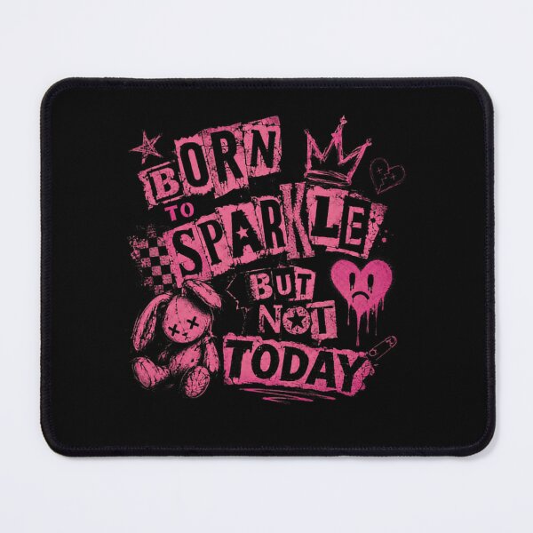 Item preview, Born To Sparkle But Not Today Sarcastic Grunge Teenager Humor designed and sold by RetroMini2026.