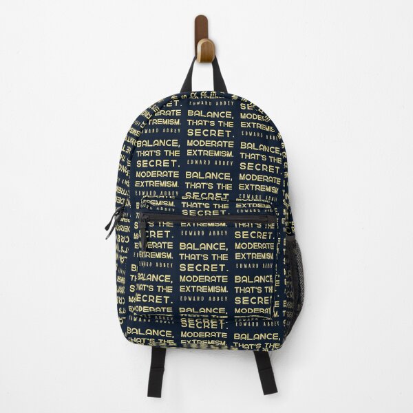 Item preview, Edward Abbey quote: Balance, that's the secret. Moderate extremism. designed and sold by artbleed.