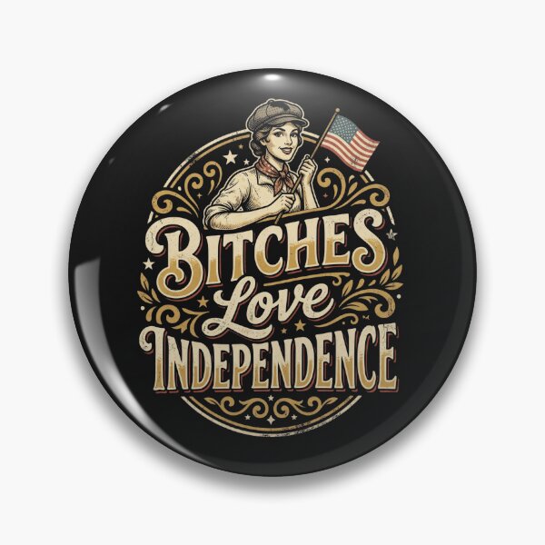 Item preview, Bitches Love Independence designed and sold by HappyHarmony40.