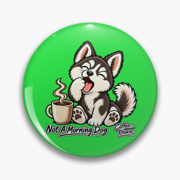 Item preview, Not A Morning Dog Funny Yawning Husky Puppy Coffee Please Design designed and sold by RobertArt08.
