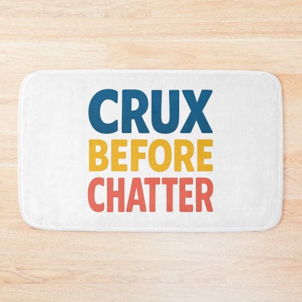 Artikelvorschau, Crux Before Chatter Klettershirt entworfen und verkauft von Ainbowz-Artwork.