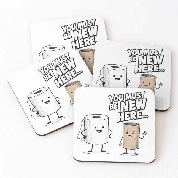 Item preview, You Must Be New Here Toilet Paper Humor designed and sold by TshirtsOnline-.