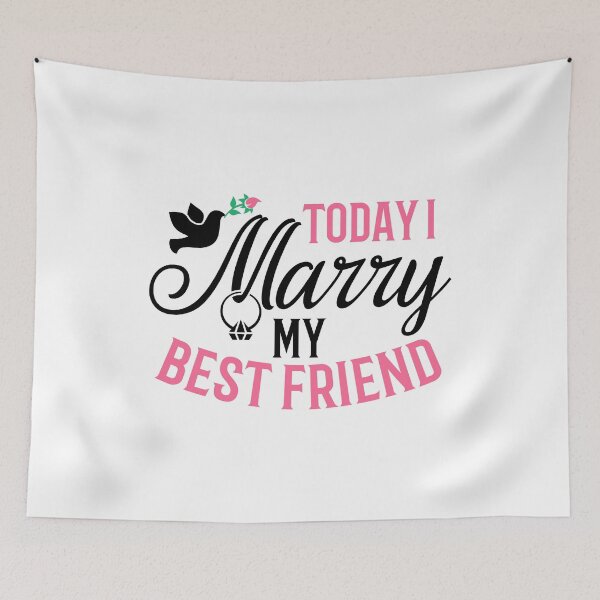 Item preview, Today I Marry My Best Friend designed and sold by graf1k.