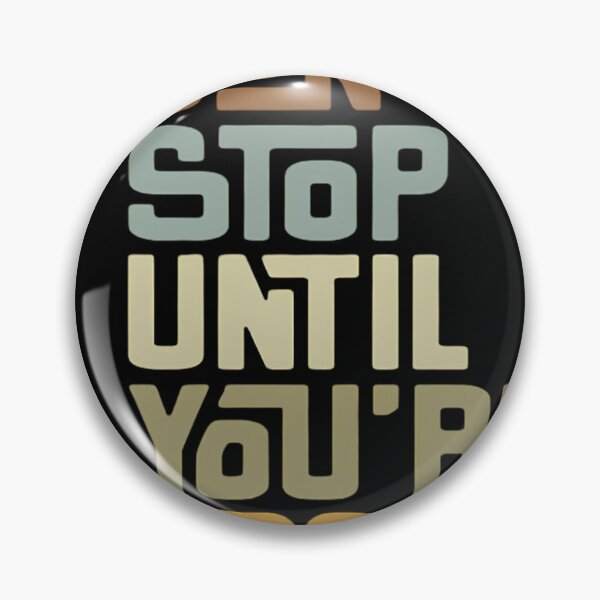 Item preview, Don't Stop Until You're Proud Retro Motivational Quote designed and sold by michaelromsi.