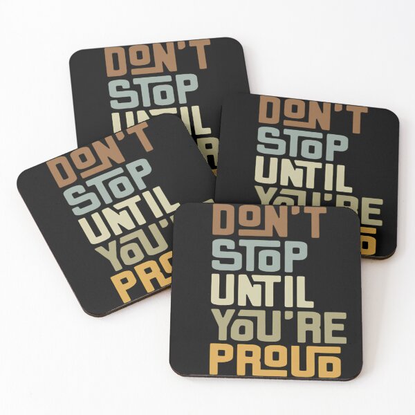 Item preview, Don't Stop Until You're Proud Retro Motivational Quote designed and sold by michaelromsi.