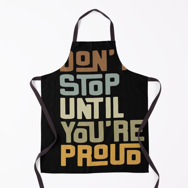 Item preview, Don't Stop Until You're Proud Retro Motivational Quote designed and sold by michaelromsi.
