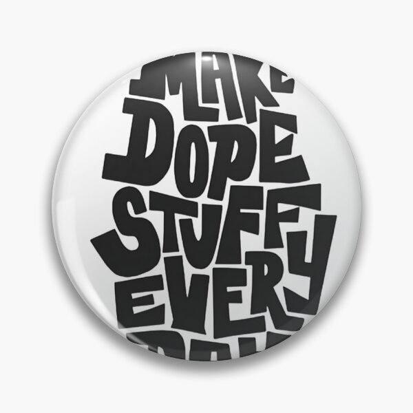 Item preview, Make Dope Stuff Every Day - Streetwear Typography Art designed and sold by michaelromsi.