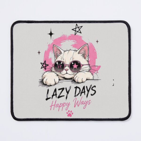 Item preview, Lazy Days Happy Days – Cute Cat Funny Relaxing Design designed and sold by RajDeals.