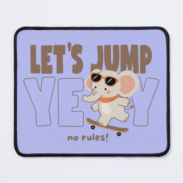 Item preview, Let’s Jump No Rules – Cool Baby Elephant Skateboard Design designed and sold by RajDeals.