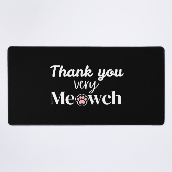 Item preview, Funny Cute Cat Lovers Thank You Very Meowch Pun  designed and sold by SunandShade.
