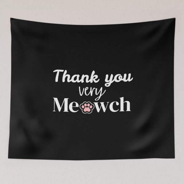 Item preview, Funny Cute Cat Lovers Thank You Very Meowch Pun  designed and sold by SunandShade.