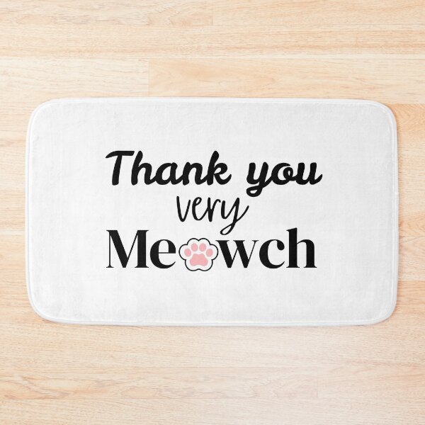 Item preview, Funny Cute Cat Lovers Thank You Very Meowch Pun  designed and sold by SunandShade.