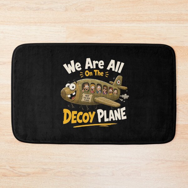 Item preview,  We Are All On The Decoy Plane designed and sold by TheEndDesign.