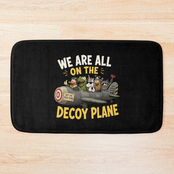 Item preview, We Are All On The Decoy Plane designed and sold by TheEndDesign.