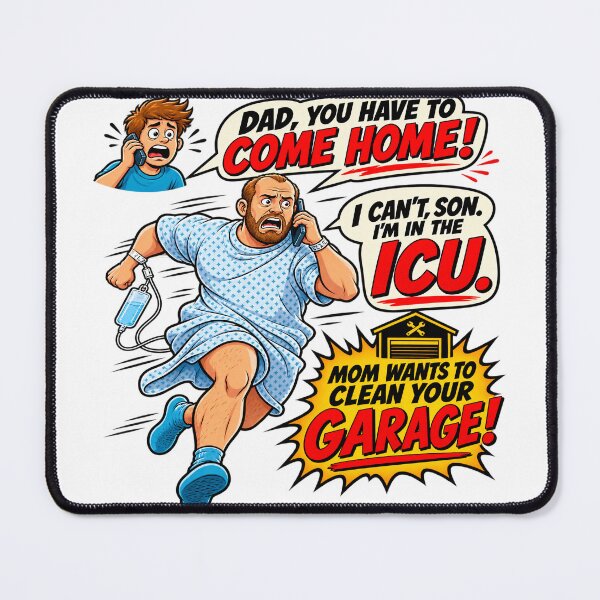 Item preview, Dad Has To Come Home Funny designed and sold by FABIOLA1970.