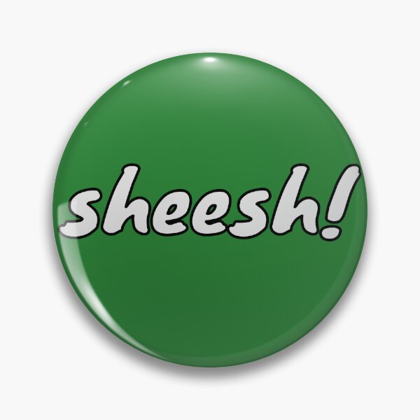 Item preview, sheesh! designed and sold by Odd-Squared.
