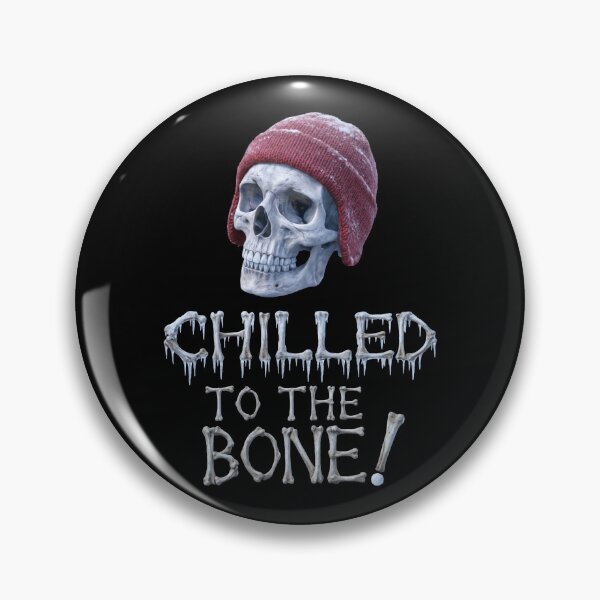 Item preview, Chilled to the Bone! designed and sold by Bernard Santora.