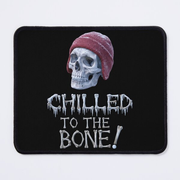 Item preview, Chilled to the Bone! designed and sold by Bernard Santora.