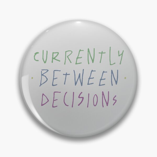 Item preview, Currently between decisions - light background designed and sold by THE MURMUR.