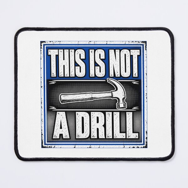 Item preview, This Is Not A Drill Hammer Visual Pun designed and sold by TshirtsOnline-.