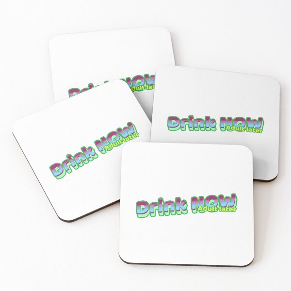 Item preview, Drink Now -  Adult later  designed and sold by CreationsbYKz.