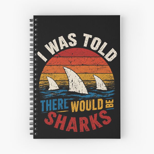 Item preview, I Was Told There Would Be Sharks Funny Ocean Marine Life designed and sold by SkeletonsDanger.