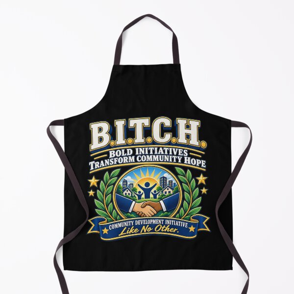 Item preview, B.I.T.C.H. – Bold Initiatives Transform Community Hope | Funny Corporate & Nonprofit Acronym Humor designed and sold by kjson1.