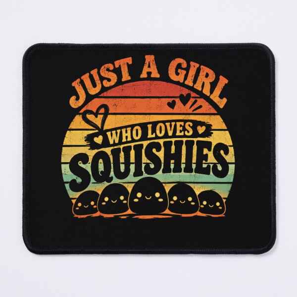 Item preview, Just A Girl Who Loves Squishies Collector Hobby For Girls Women designed and sold by SkeletonsDanger.
