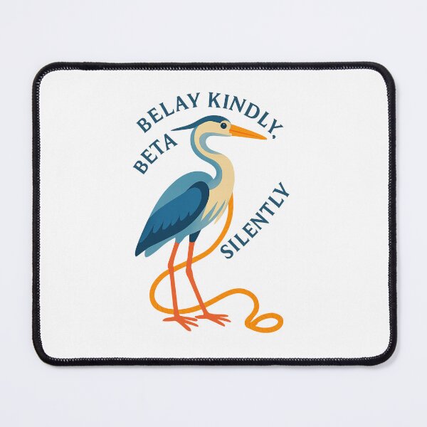 Item preview, Belay Heron Belay Kindly Beta Silently Climbing Shirt designed and sold by Ainbowz-Artwork.