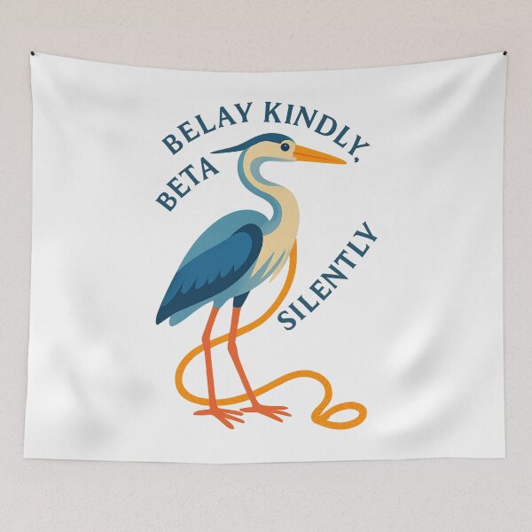 Item preview, Belay Heron Belay Kindly Beta Silently Climbing Shirt designed and sold by Ainbowz-Artwork.