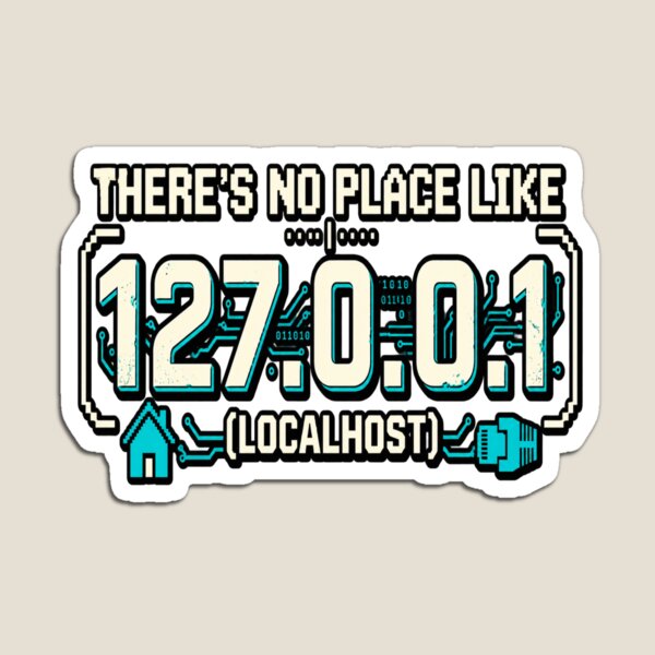 Item preview, There's No Place Like 127.0.0.1 Localhost Programmer designed and sold by zhivago1980.