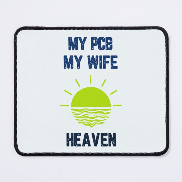 Item preview, My PCB My Wife Heaven designed and sold by JJShirtz.