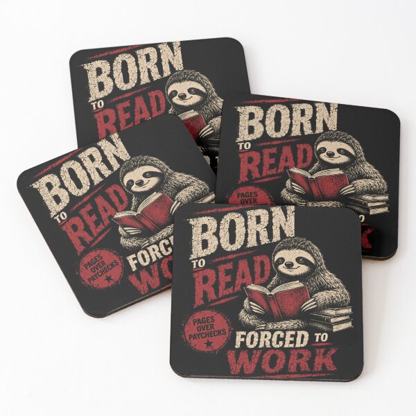 Item preview, Born To Read Pages Over Paychecks Forced To Work Book Lover Sloth Reader designed and sold by SkeletonsDanger.