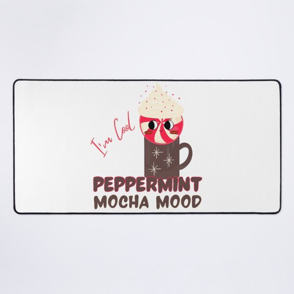 Item preview, Peppermint Mocha Mood - I'm Cool - Coffee Lover - Hot Chocolate - Winter Holiday Drink  designed and sold by SunandShade.