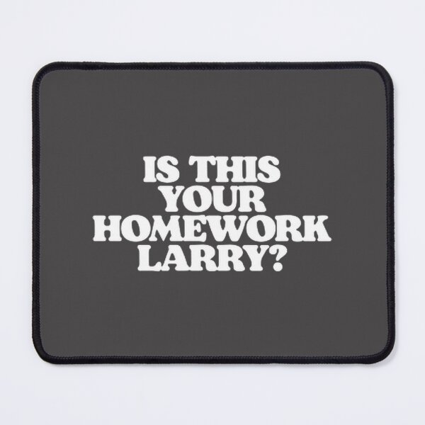 Item preview, Is This Your Homework Larry Funny Lebowski Dude Walter Quote | ⭐⭐⭐⭐⭐ designed and sold by sportjustin.