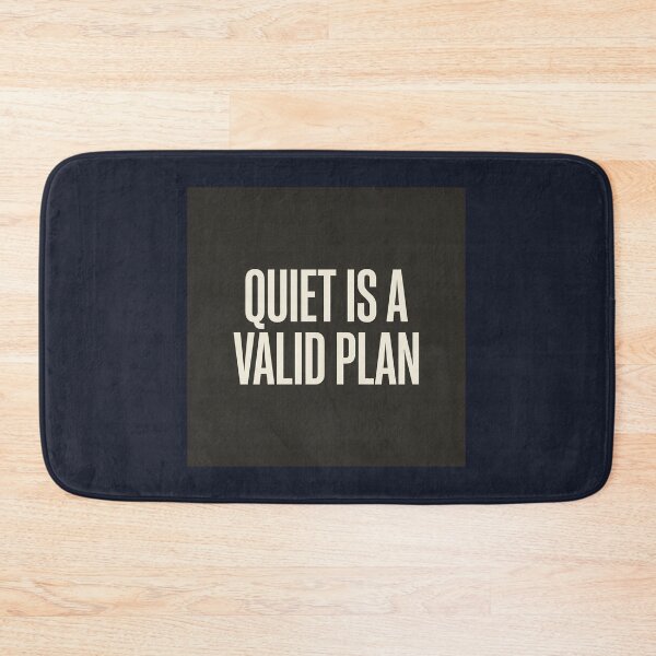 Item preview, Quiet Is a Valid Plan designed and sold by QuietNovaShop.