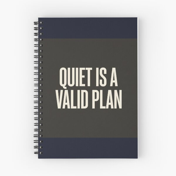 Item preview, Quiet Is a Valid Plan designed and sold by QuietNovaShop.