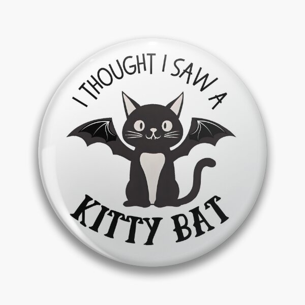 Item preview, Cute and Funny Cat Bat Pun - I Thought I Saw A Kitty Bat designed and sold by SunandShade.
