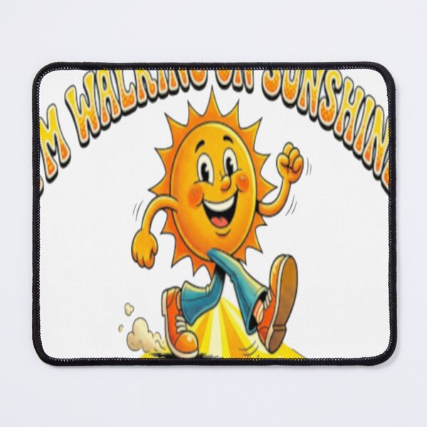 Item preview, Walking on Sunshine! And don't it feel good! designed and sold by Grateful-Fred.