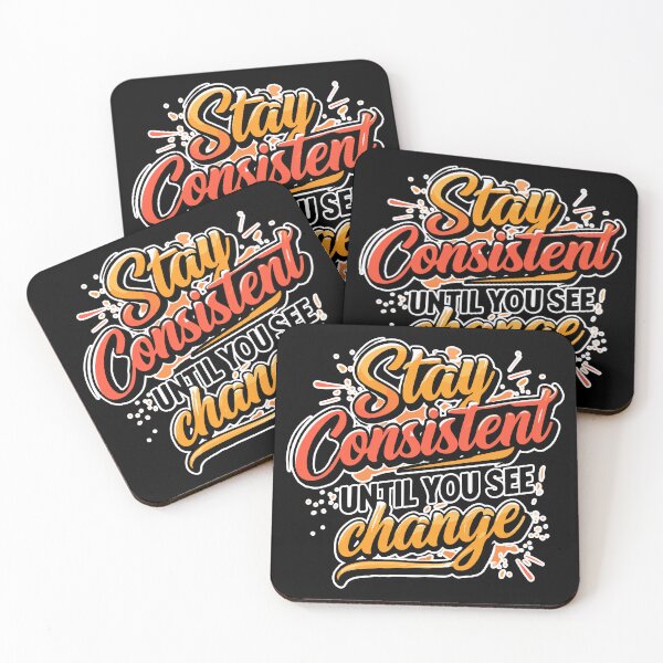 Item preview, Stay Consistent Until You See Change designed and sold by RichardRags.