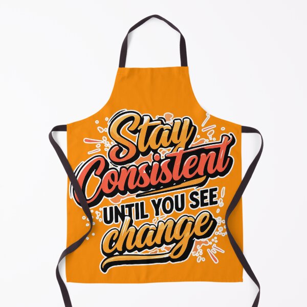 Item preview, Stay Consistent Until You See Change designed and sold by RichardRags.
