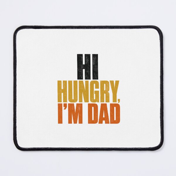 Item preview, Hi Hungry I’m Dad – Classic Funny Dad Joke Food Pun designed and sold by AMICO77.