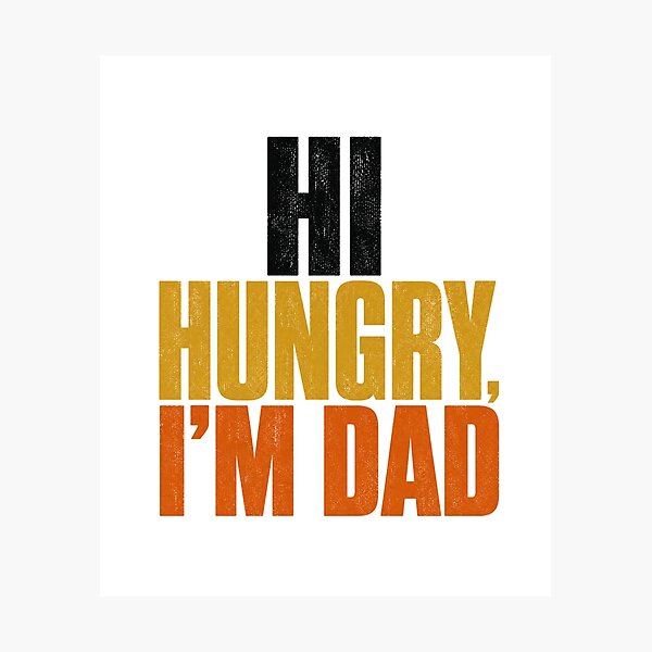 Item preview, Hi Hungry I’m Dad – Classic Funny Dad Joke Food Pun designed and sold by AMICO77.